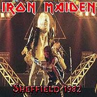 Iron Maiden (UK-1) : Sheffield 1982